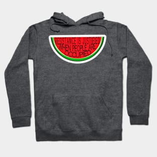 Resistance Is Justified When People Are Occupied - Watermelon - Sticker - Back Hoodie